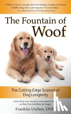 Utchen, Franklin - The Fountain of Woof