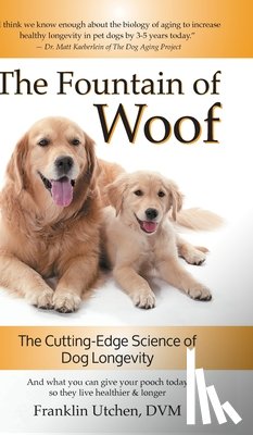 Utchen, Franklin - The Fountain of Woof