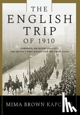 Kapches, Mima Brown - Kapches, M: English Trip of 1910