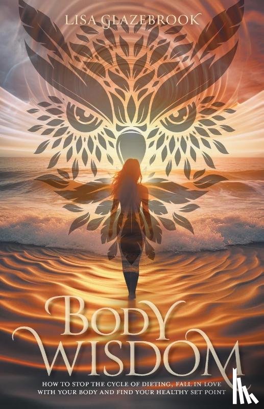 Glazebrook, Lisa - Body Wisdom