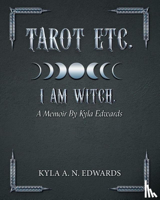 Edwards, Kyla A. N. - I Am Witch.