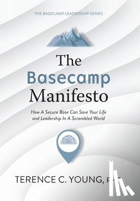 Young, Terence C. - Young, T: Basecamp Manifesto