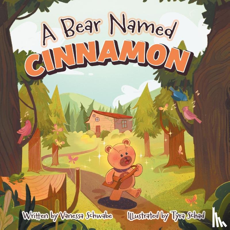 Schwabe, Vanessa - A Bear Named Cinnamon