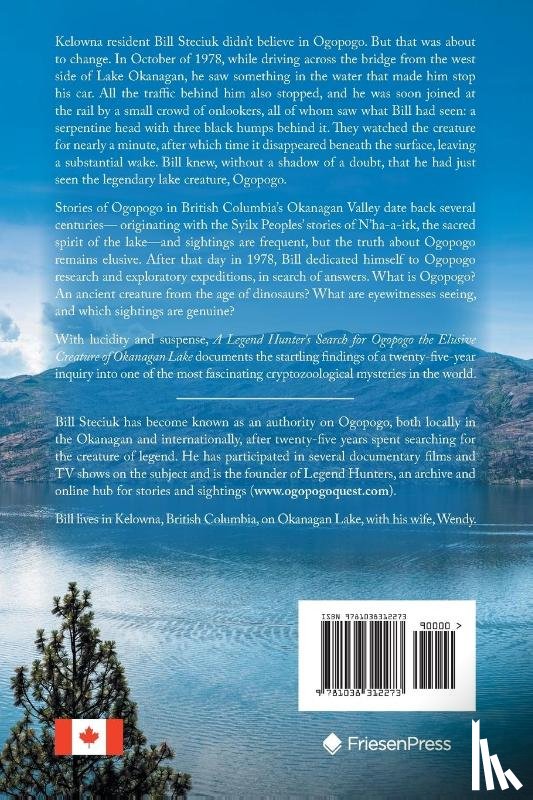 Steciuk, William - A Legend Hunter's Search for Ogopogo the Elusive Creature of Okanagan Lake