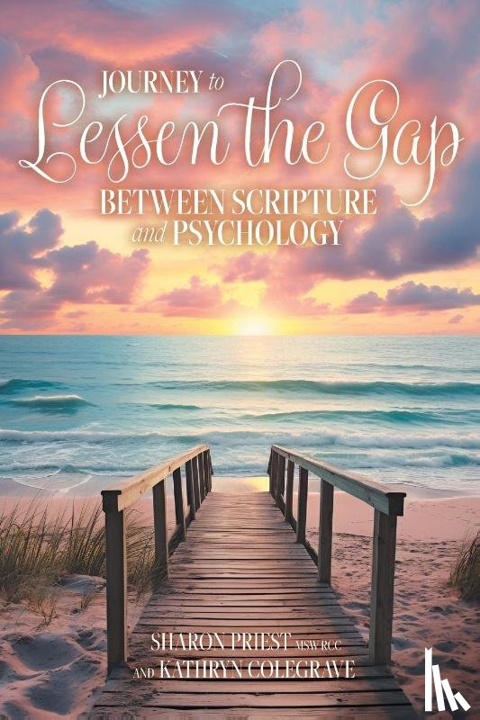 Priest, Sharon, Colegrave, Kathryn - Journey to Lessen the Gap