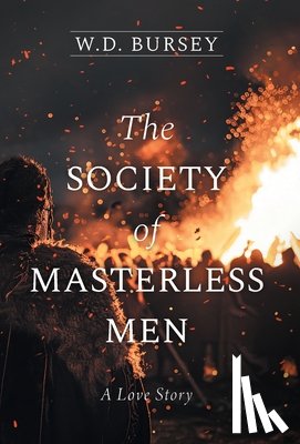 Bursey, W. D. - Bursey, W: Society of Masterless Men