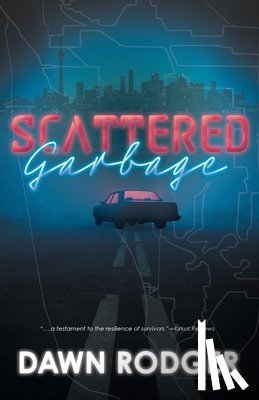 Rodger, Dawn - Scattered Garbage