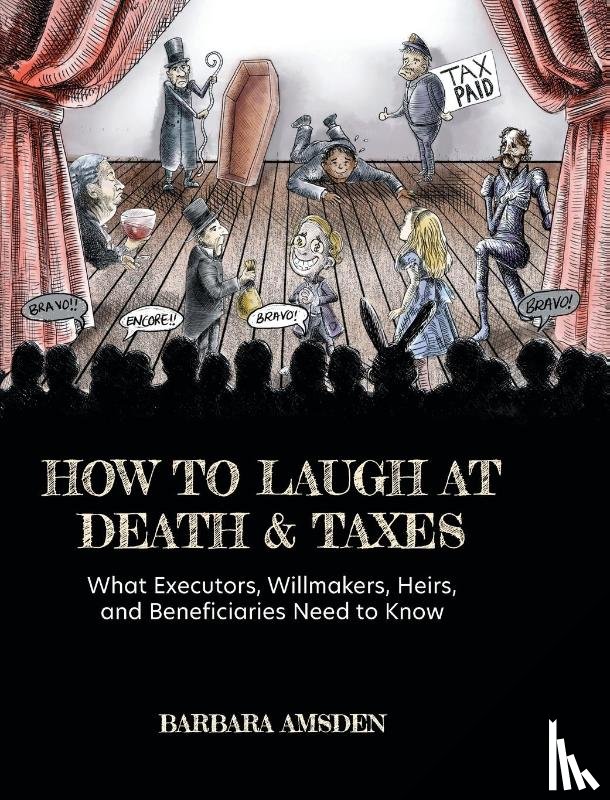 Amsden, Barbara - How to Laugh at Death and Taxes