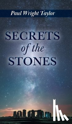 Taylor, Paul Wright - Secrets of the Stones