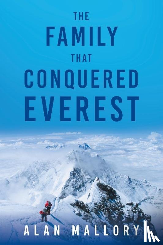 Mallory, Alan - The Family that Conquered Everest