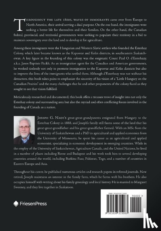 Nagy, Joseph G. - Count d'Esterhazy and the Esterhaz-Kaposvar Hungarian Colony in Western Canada