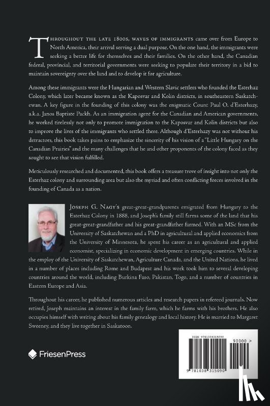 Nagy, Joseph G. - Count d'Esterhazy and the Esterhaz-Kaposvar Hungarian Colony in Western Canada