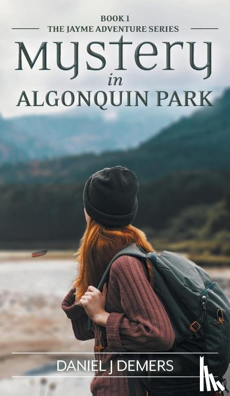 Demers, Daniel J - Mystery in Algonquin Park