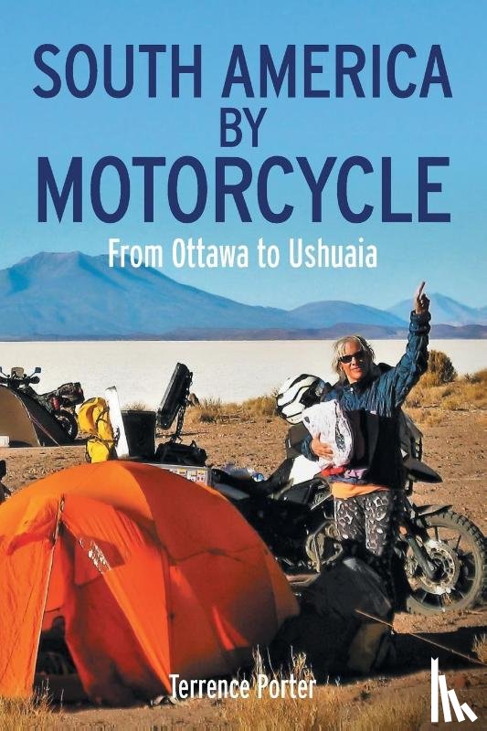 Porter, Terrence - South America by Motorcycle