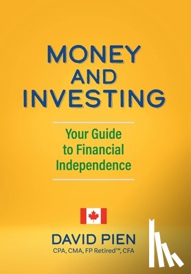 Pien, David - Pien, D: Money and Investing