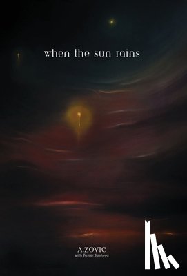 Zovic, A. - Zovic, A: When The Sun Rains