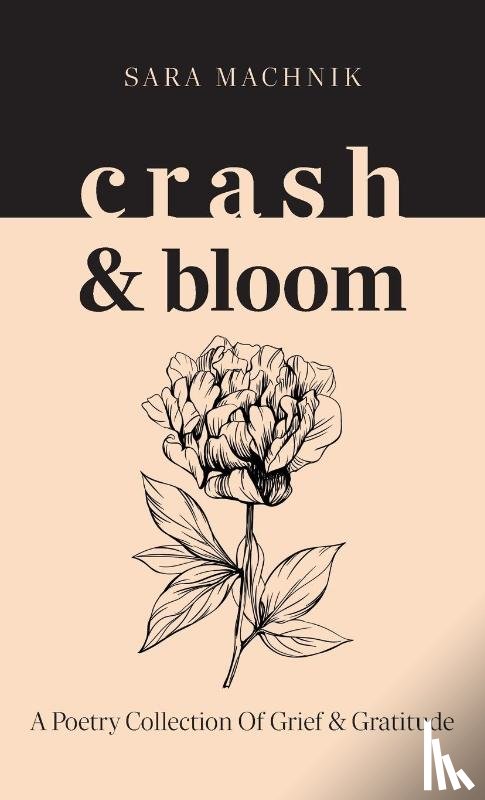 Machnik, Sara - crash & bloom