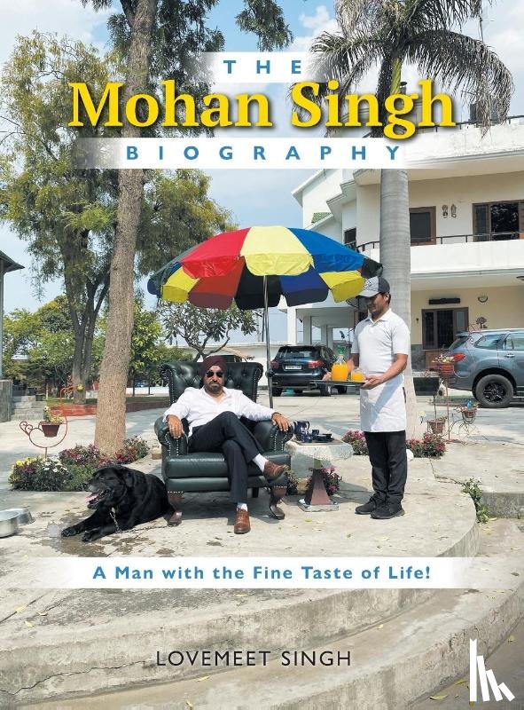 Singh, Lovemeet - The Mohan Singh Biography