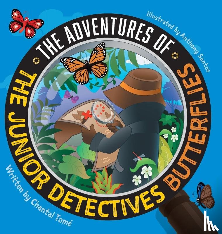 Tomé, Chantal - The Adventures Of The Junior Detectives Butterflies