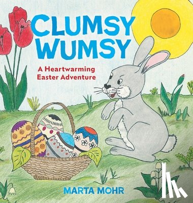 Mohr, Marta - Clumsy Wumsy
