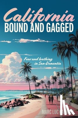 Carrier, Marc Luc - California Bound and Gagged