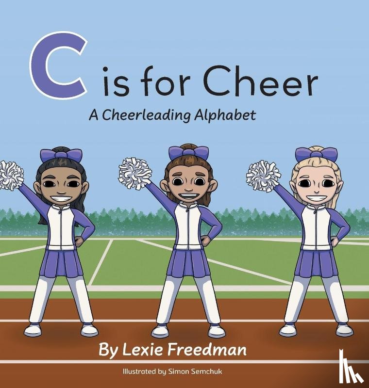 Freedman, Lexie - C is for Cheer