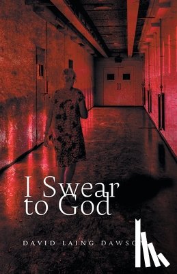 Dawson, David Laing - I Swear to God