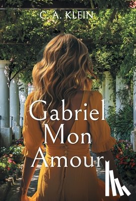 Klein, C. A. - Klein, C: Gabriel Mon Amour