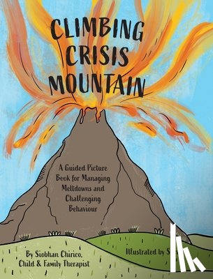 Chirico, Siobhan - Climbing Crisis Mountain