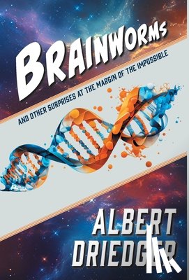 Driedger, Albert - Driedger, A: Brainworms