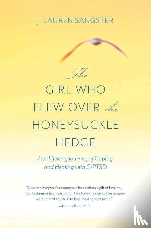 Sangster, J. Lauren - The Girl Who Flew Over the Honeysuckle Hedge