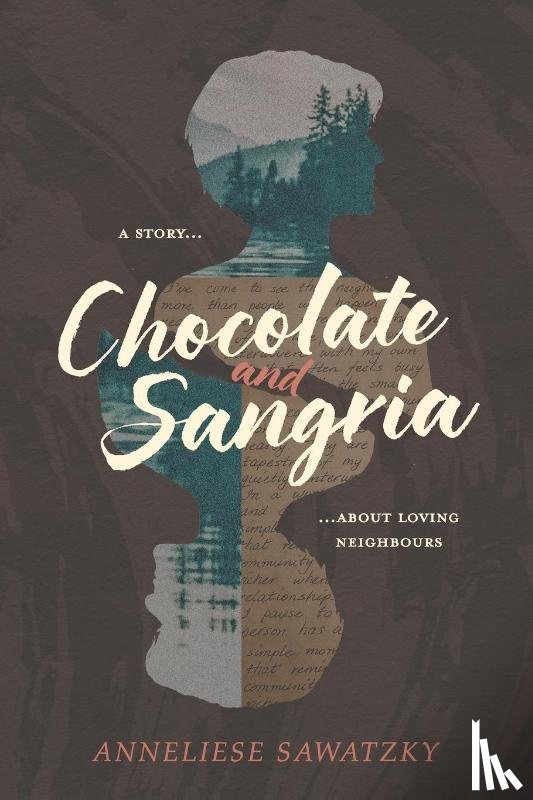 Sawatzky, Anneliese - Chocolate and Sangria