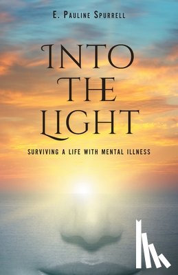 Spurrell, E. Pauline - Into The Light