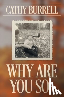 Burrell, Cathy - Why Are You So-