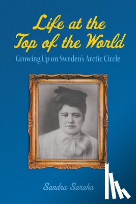 Saraka, Sandra - Life at the Top of the World