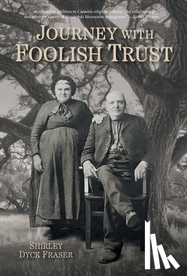 Fraser, Shirley Dyck - Journey With Foolish Trust