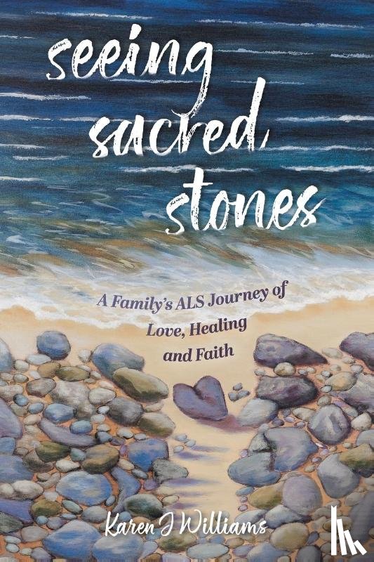 Williams, Karen J - Seeing Sacred Stones