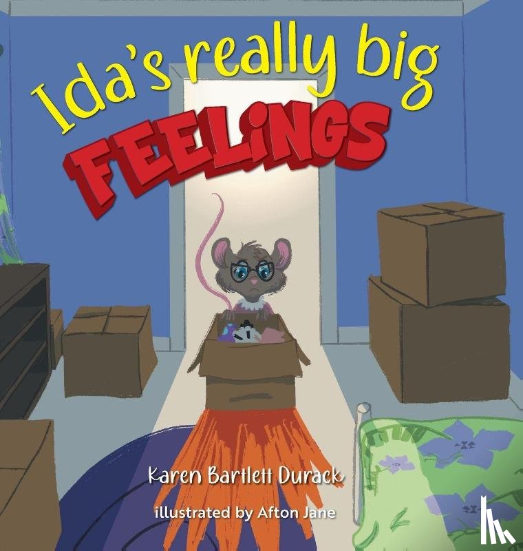 Durack, Karen Bartlett - Ida's really big feelings