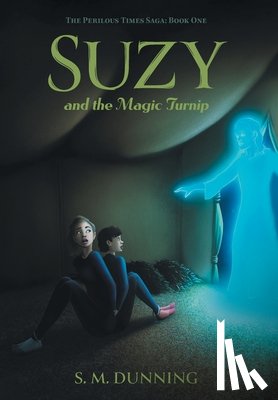 Dunning, S. M. - Suzy and the Magic Turnip