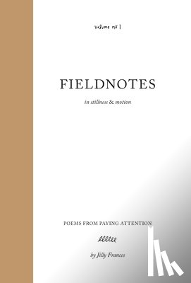 Frances, Jilly - Frances, J: Fieldnotes