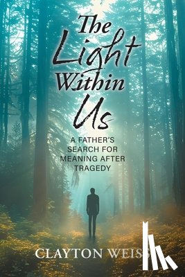 Weiss, Clayton - The Light Within Us