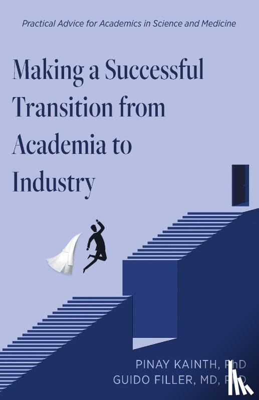 Kainth, Pinay, Filler, Guido - Making a Successful Transition from Academia to Industry