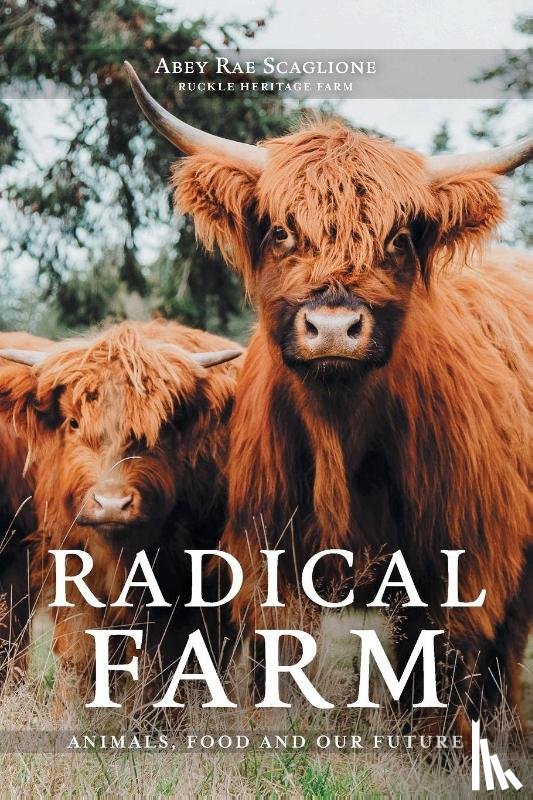 Scaglione, Abey Rae - Radical Farm