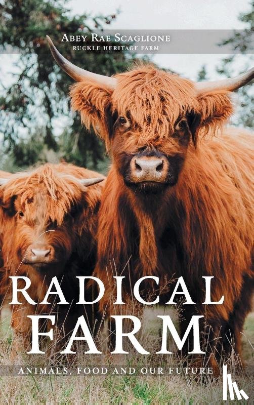 Scaglione, Abey Rae - Radical Farm