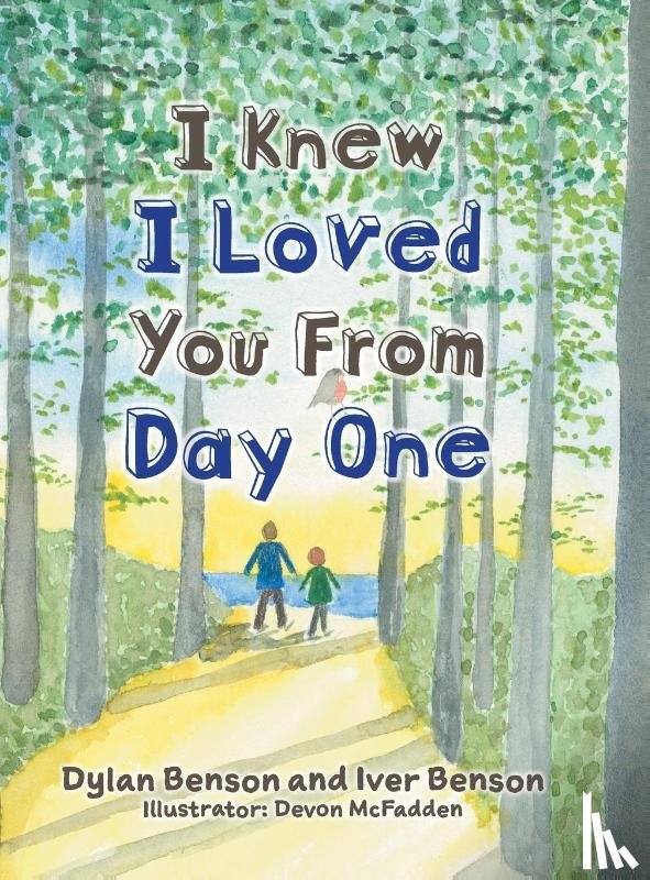 Benson, Dylan, Benson, Iver - I Knew I Loved You From Day One