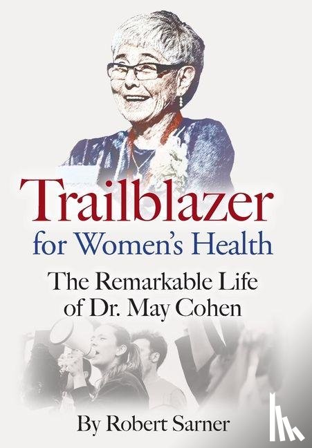 Sarner, Robert - Sarner, R: Trailblazer for Women's Health