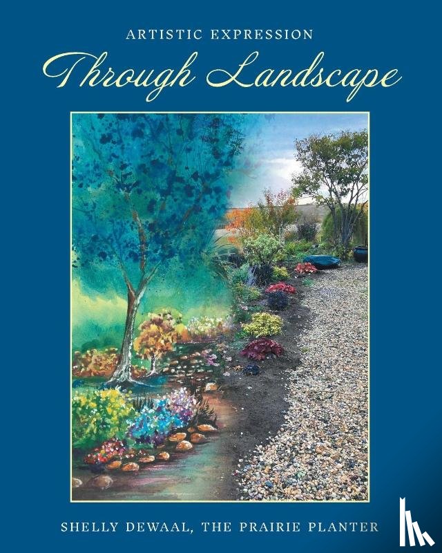 Dewaal, Shelly - Artistic Expression Through Landscape