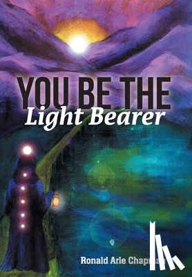Chapman, Ronald Arle - You Be The Light Bearer