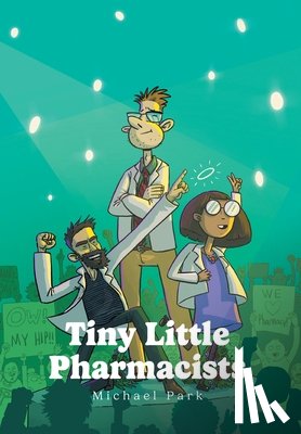 Park, Michael - Tiny Little Pharmacists