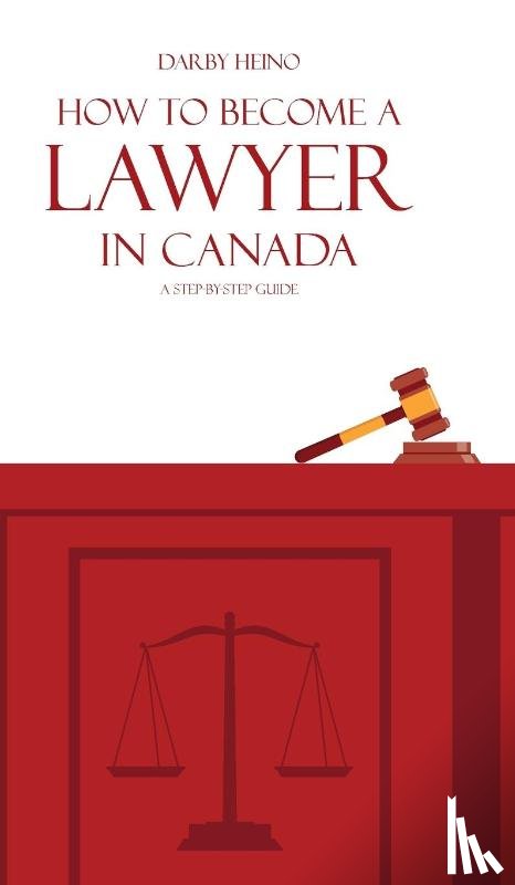 Heino, Darby - How to Become a Lawyer in Canada